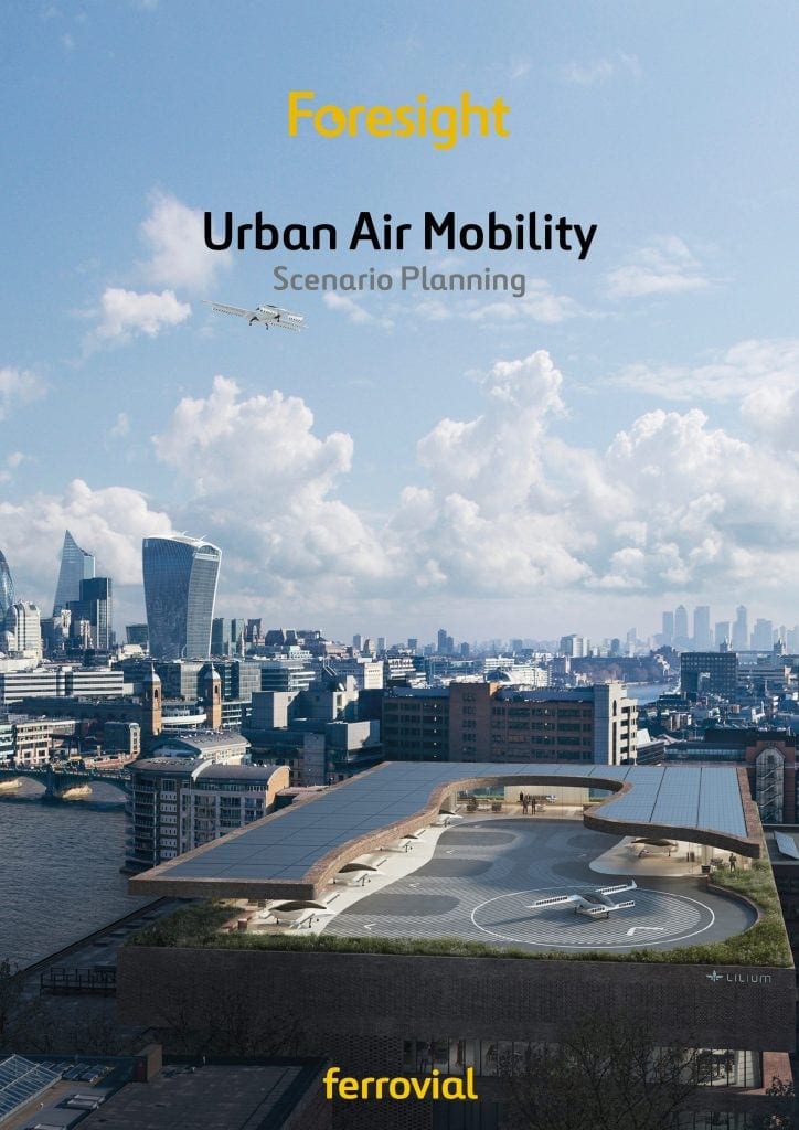 Movilidad Aérea Urbana | Foresight - Ferrovial